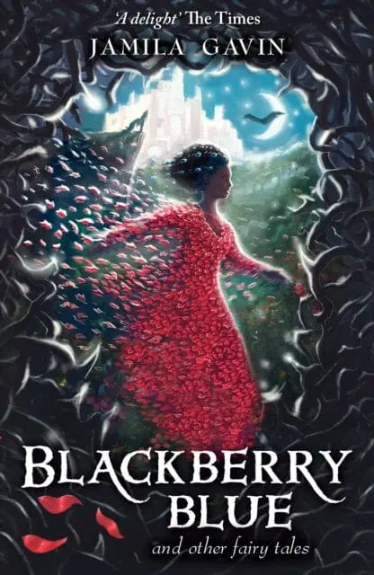 Blackberry Blue: And Other Fairy Tales By Jamila Gavin 1