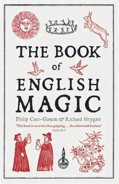 The Book Of English Magic By Richard Heygate 1