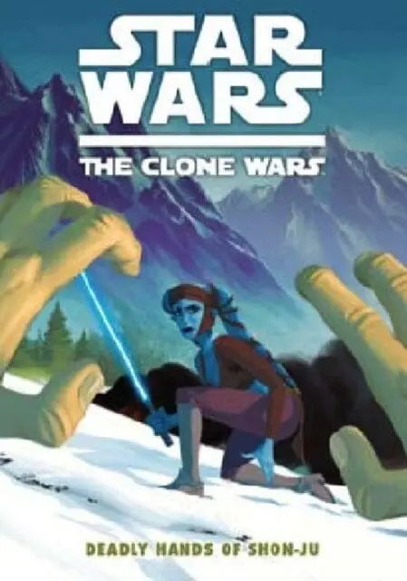 Star Wars - The Clone Wars : Deadly Hands Of Shon-Ju By Jeremy Barlow 1