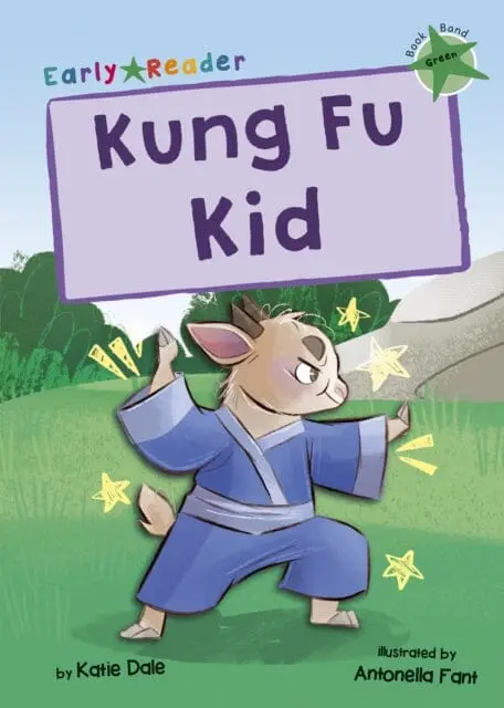Kung Fu Kid: (Green Early Reader) By Katie Dale 1