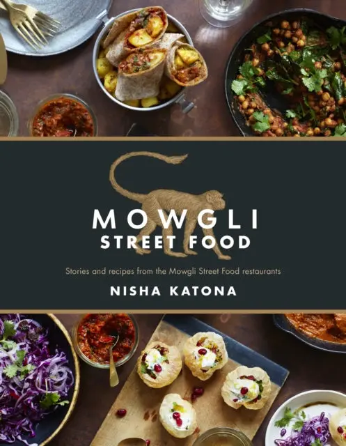 Mowgli Street Food By Nisha Katona 1
