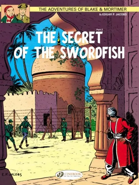 Blake & Mortimer 16 - The Secret Of The Swordfish Pt 2 By Edgar P. Jacobs 1