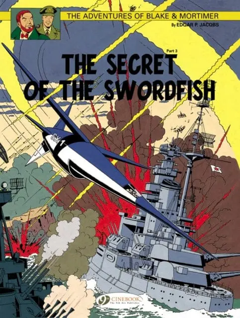 Blake & Mortimer 17 - The Secret Of The Swordfish Pt 3 By Edgar P. Jacobs 1