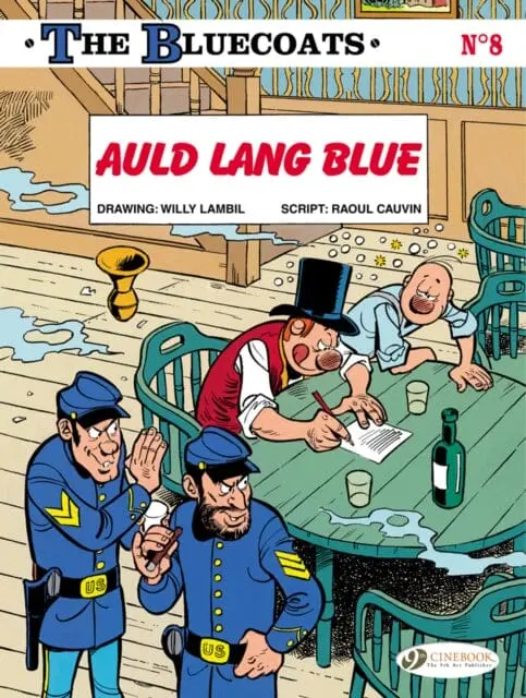 Bluecoats Vol. 8: Auld Lang Blue By Raoul Cauvin 1