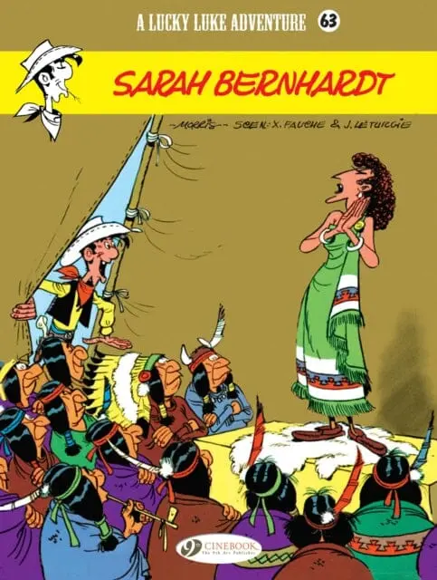 Lucky Luke 63 - Sarah Bernhardt By Jean & Fauche, Xavier Leturgie 1