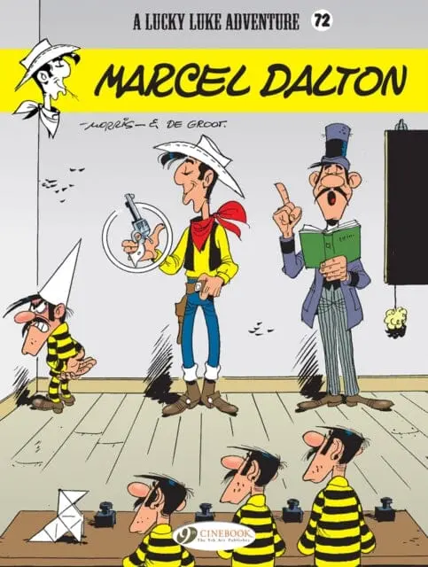 Lucky Luke Vol. 72: Marcel Dalton By Bob De Groot 1