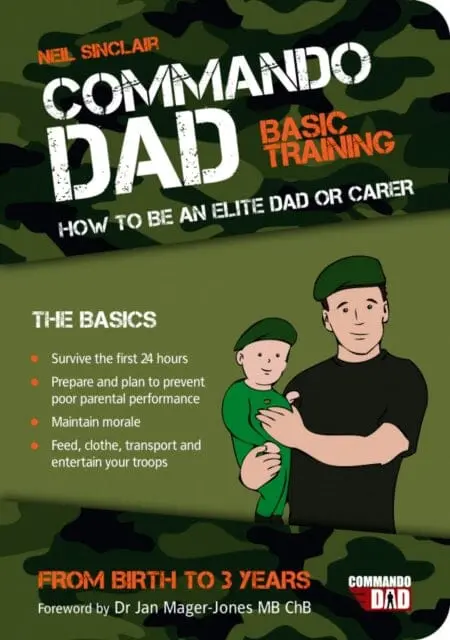 Commando Dad: Basic Training By Neil Sinclair 1