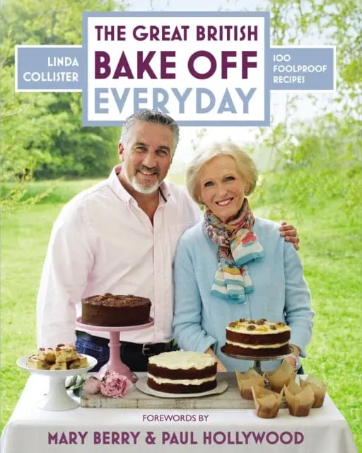 Great British Bake Off: Everyday  Over 100 Foolproof Bakes By Linda Collister 1