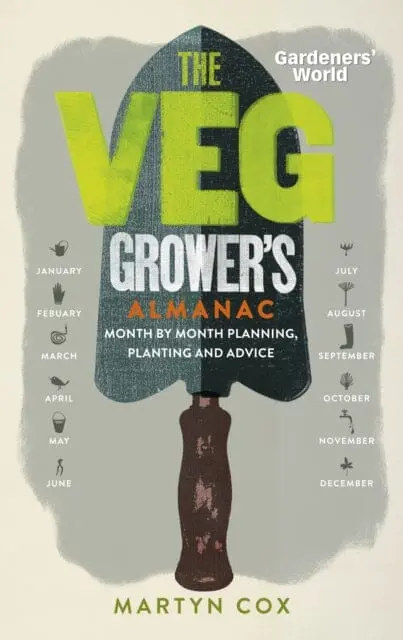 Gardeners' World: The Veg Grower's Almanac  By Martyn Cox 1