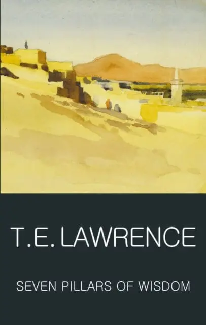 Seven Pillars Of Wisdom By T.E. Lawrence 1