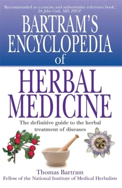 Bartram's Encyclopedia Of Herbal Medicine By Thomas Bartram 1