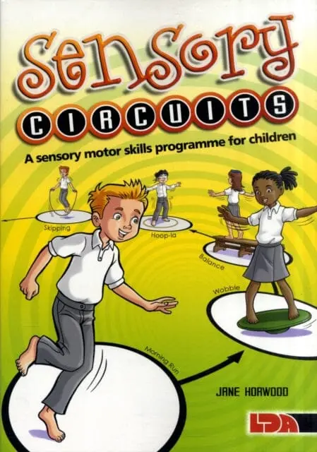 Sensory Circuits: A Sensory Motor Skills Programme For Children By Jane Horwood 1