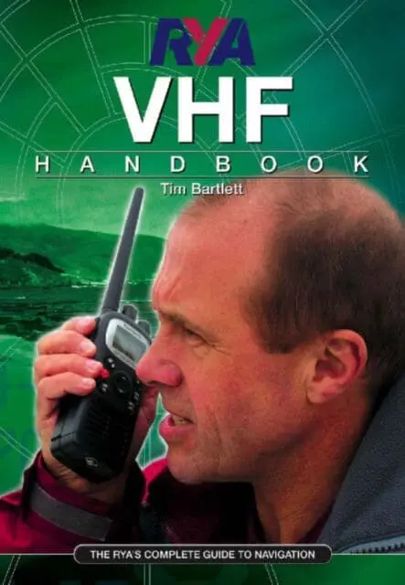Rya Vhf Handbook: The Rya's Complete Guide To Src By Melanie Bartlett 1