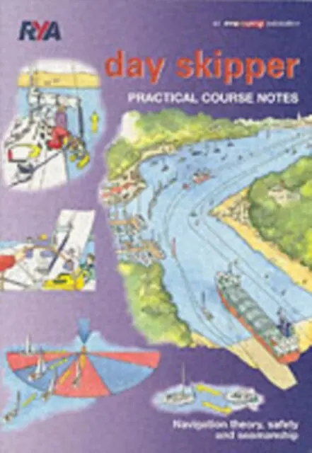 Day Skipper Practical Course Notes By Royal Yachting Association 1
