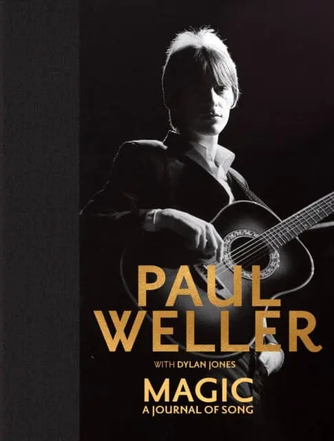 Magic: A Journal Of Song By Paul Weller 1