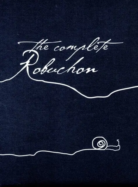 The Complete Robuchon By Joel Robuchon 1
