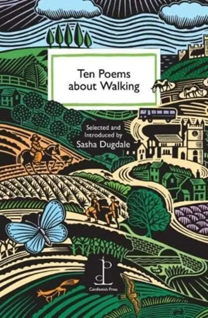 Ten Poems About Walking By Sasha Dugdale 1