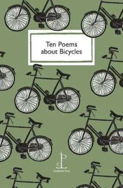 Ten Poems About Bicycles By Di Slaney 1