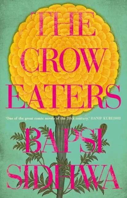 The Crow Eaters By Bapsi Sidhwa 1