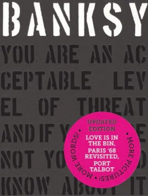 Banksy You Are An Acceptable Level Of Threat And If You Were Not You Would Know About It By Patrick Potter 1