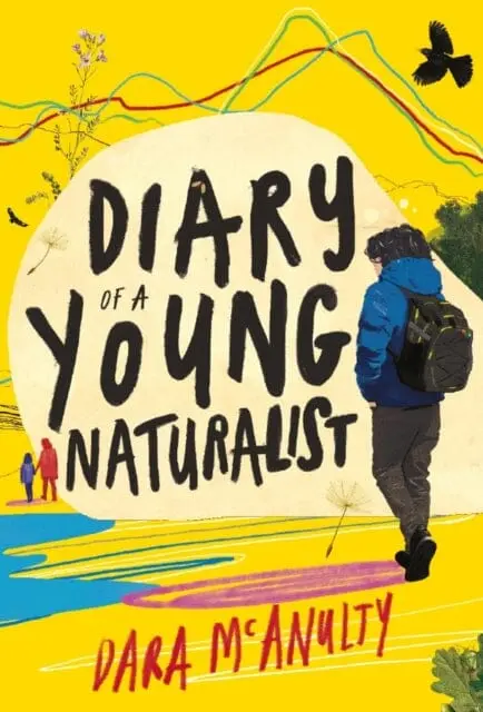 Diary Of A Young Naturalist By Dara Mcanulty 1