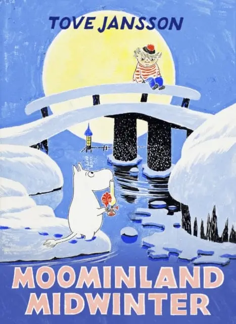 Moominland Midwinter: Special Collector's Edition By Tove Jansson 1
