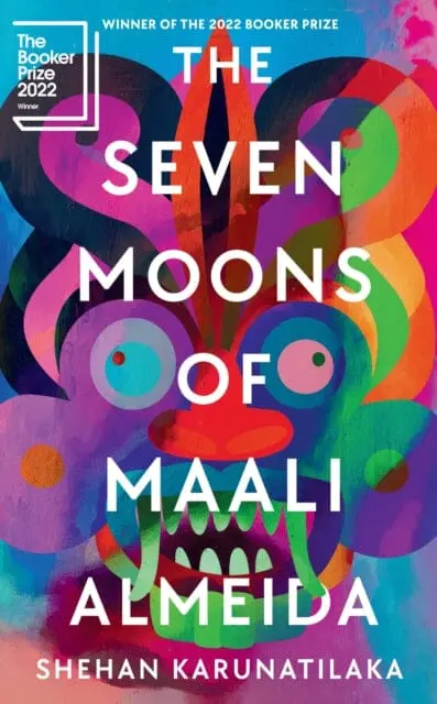 The Seven Moons Of Maali Almeida  By Shehan Karunatilaka 1