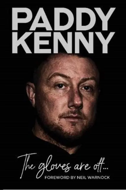 The Gloves Are Off: My Story, By Paddy Kenny By Paddy Kenny 1