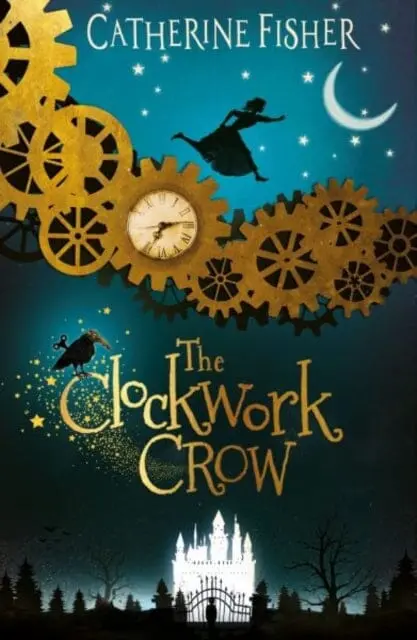 The Clockwork Crow By Catherine Fisher 1