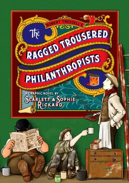 The Ragged Trousered Philanthropists By Sophie Rickard 1