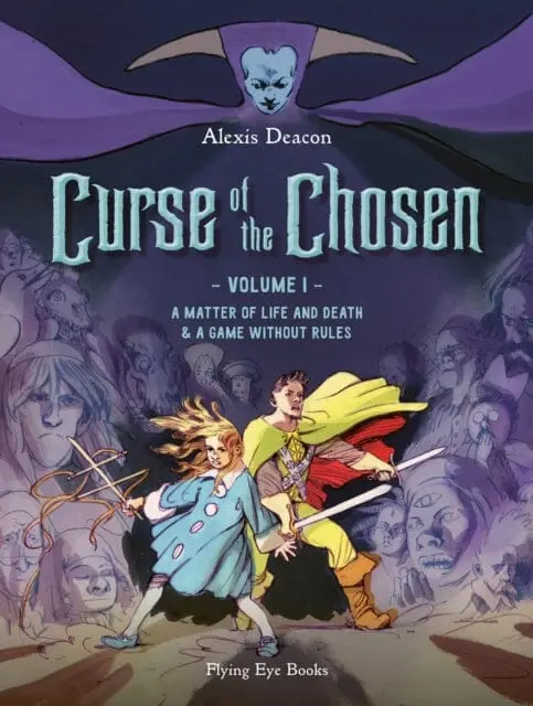 Curse Of The Chosen Vol 1 : A Matter Of Life And Death & A Game Without Rules By Alexis Deacon 1