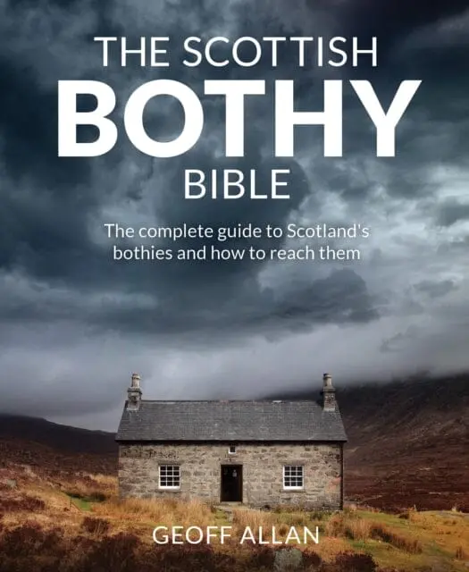 The Scottish Bothy Bible  By Geoff Allan 1