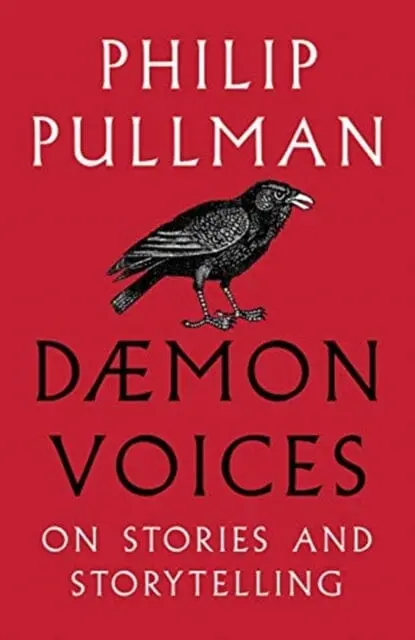Daemon Voices: On Stories And Storytelling By Philip Pullman 1