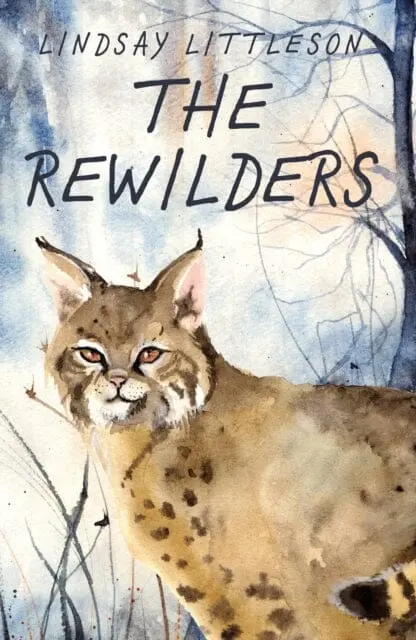 The Rewilders By Lindsay Littleson 1