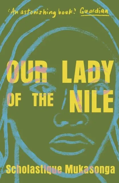 Our Lady Of The Nile By Scholastique Mukasonga 1