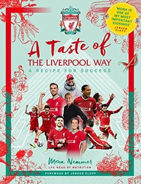 A Taste Of The Liverpool Way: Recipe For Success By Mona Nemmer 1