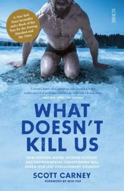 What Doesn't Kill Us  By Scott Carney 1