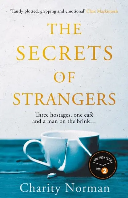 The Secrets Of Strangers  By Charity Norman 1
