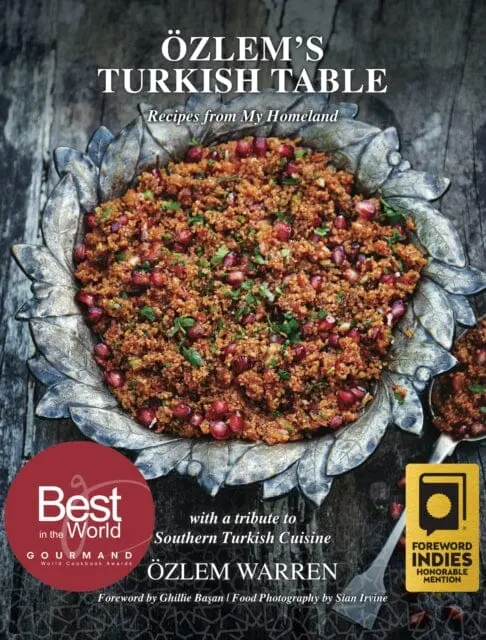 Ozlem's Turkish Table: Recipes From My Homeland By Ozlem Warren 1
