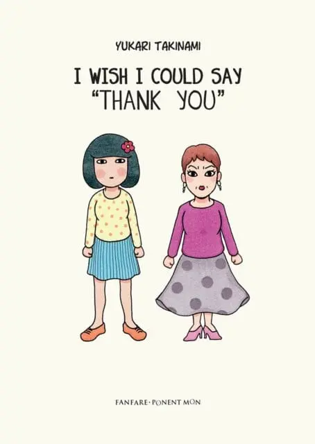 I Wish I Could Say 'Thank You' By Yukari Takinami 1