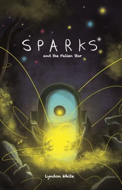 Sparks And The Fallen Star By Lyndon White 1