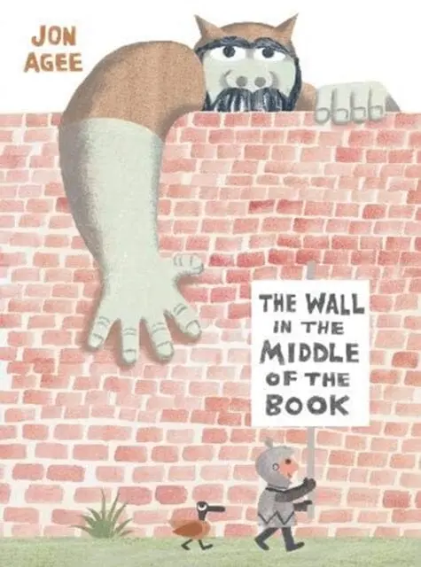 The Wall In The Middle Of The Book By Jon Agee 1