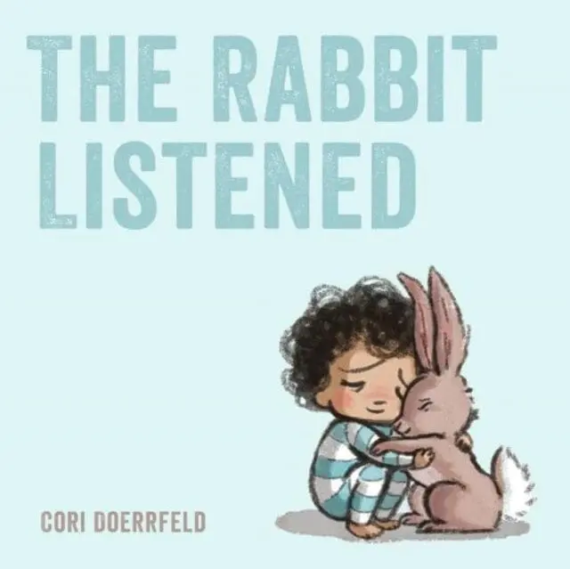 The Rabbit Listened By Cori Doerrfeld 1