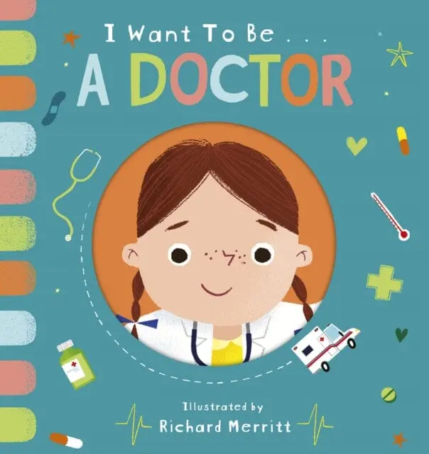 I Want To Be A Doctor By Becky Davies 1