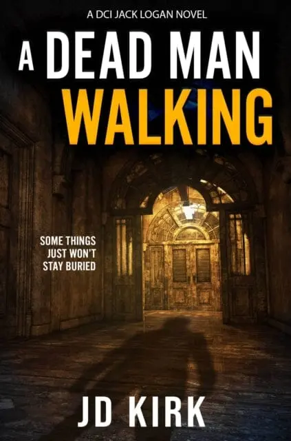 A Dead Man Walking By J.D. Kirk 1