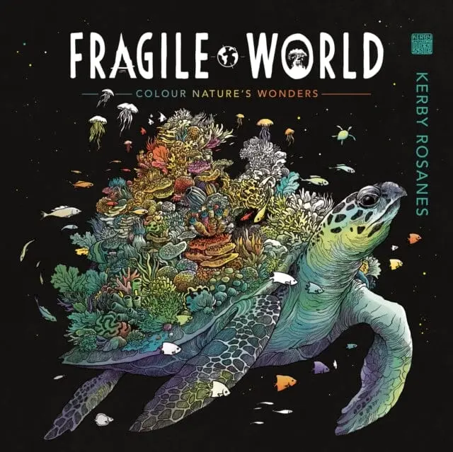 Fragile World: Colour Nature's Wonders By Kerby Rosanes 1