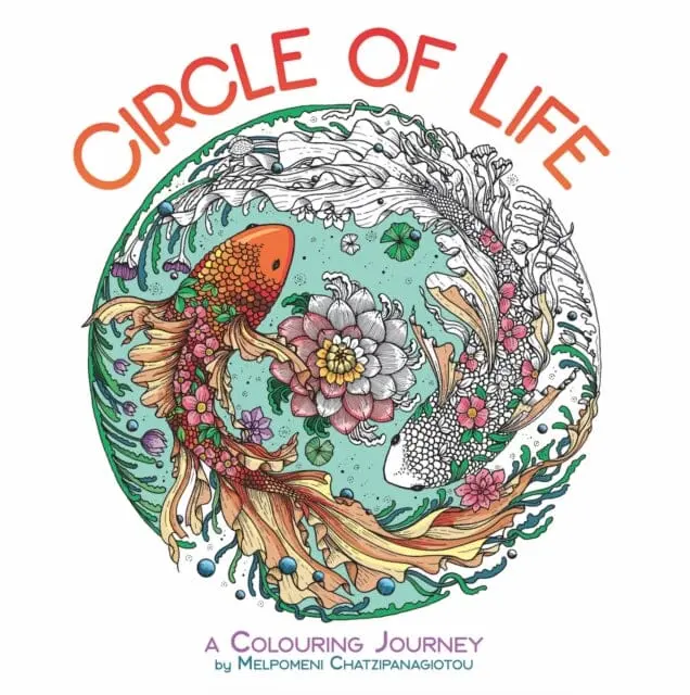 Circle Of Life: A Colouring Journey By Melpomeni Chatzipanagiotou 1