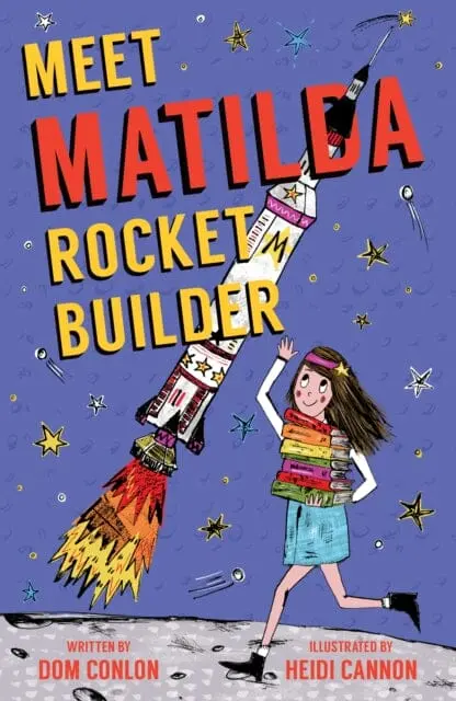 Meet Matilda Rocket Builder By Dom Conlon 1