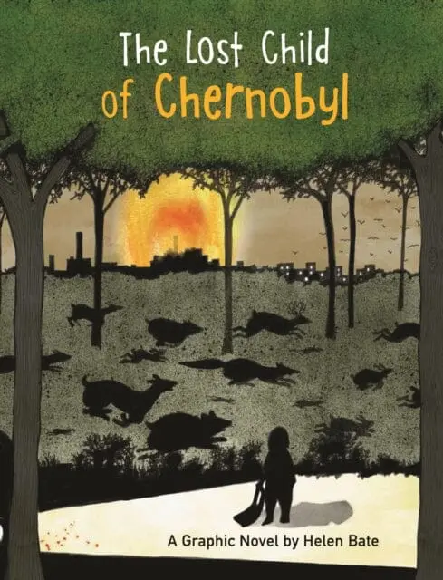 The Lost Child Of Chernobyl By Helen Bate 1