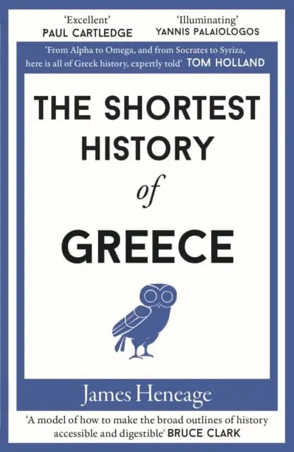 The Shortest History Of Greece By James Heneage 1
